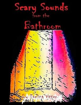 portada Scary Sounds from the Bathroom (en Inglés)