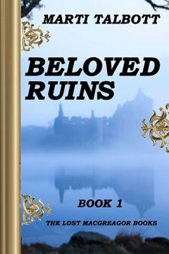 portada Beloved Ruins: The Lost MacGreagor Books (Book 1) (in English)