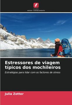 portada Estressores de Viagem Típicos dos Mochileiros: Estratégias Para Lidar com os Factores de Stress