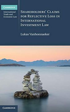 portada Shareholders' Claims for Reflective Loss in International Investment law (Cambridge International Trade and Economic Law)
