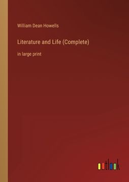 portada Literature and Life (Complete): in large print (en Inglés)