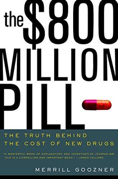 portada The $800 Million Pill: The Truth Behind the Cost of new Drugs (en Inglés)