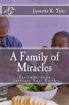 portada A Family of Miracles: Testimonies to Increase Your Faith