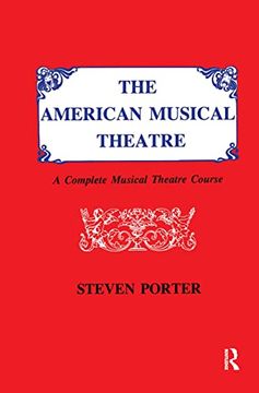 portada The American Musical Theater: A Complete Musical Theatre Course (en Inglés)
