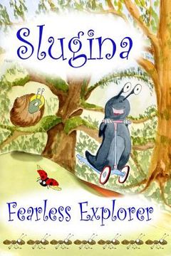 portada Slugina: Fearless Explorer (in English)