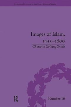 portada Images of Islam, 1453-1600: Turks in Germany and Central Europe
