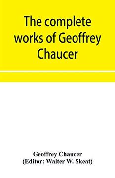 portada The Complete Works of Geoffrey Chaucer (en Inglés)