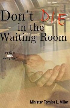 portada Don't Die In The Waiting Room (en Inglés)
