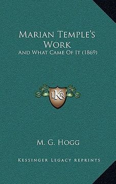 portada marian temple's work: and what came of it (1869) (en Inglés)