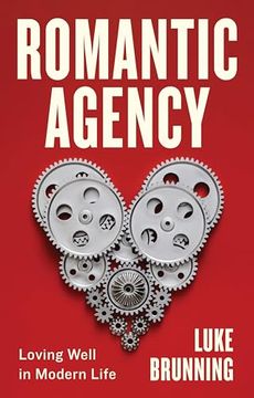 portada Romantic Agency: Loving Well in Modern Life (en Inglés)
