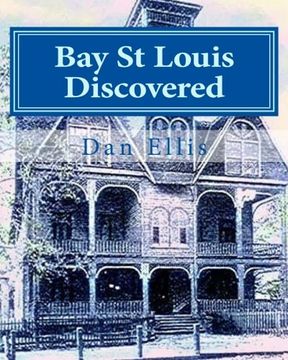 portada Bay St Louis Discovered: Hancock County (en Inglés)