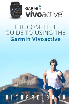 portada Garmin Vivoactive: The Complete Guide to Using the Garmin Vivoactive
