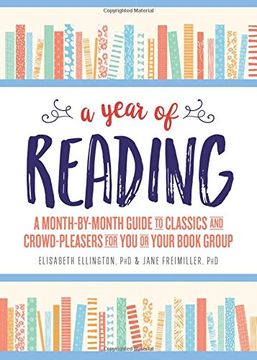portada A Year of Reading: A Month-by-Month Guide to Classics and Crowd-Pleasers for You or Your Book Group