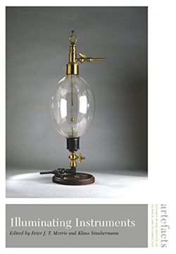 portada Illuminating Instruments (Artefacts: Studies in the History of Science and Technology) (en Inglés)