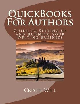 portada QuickBooks For Authors: Guide to Setting up and Running your Writing Business (en Inglés)