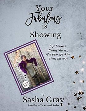 portada Your Fabulous is Showing: Life Lessons, Funny Stories, and a few Sparkles Along the way 