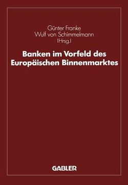 portada Banken Im Vorfeld Des Europäischen Binnenmarktes (en Alemán)