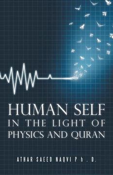 portada Human Self: In the Light of Physics and Quran (en Inglés)