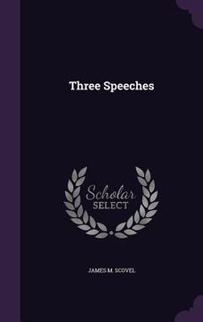 Three Speeches (en Inglés)