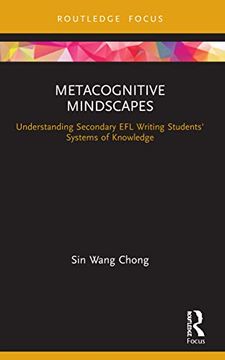 portada Metacognitive Mindscapes: Understanding Secondary efl Writing Students'Systems of Knowledge (en Inglés)