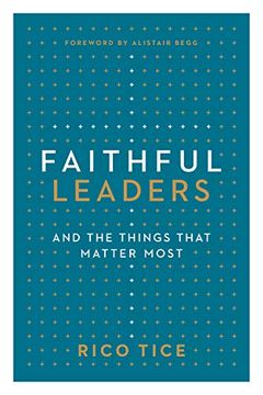 portada Faithful Leaders: And the Things That Matter Most 