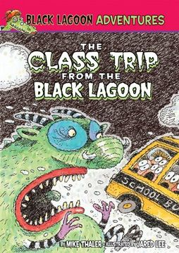 portada Class Trip From the Black Lagoon (Black Lagoon Adventures) (en Inglés)