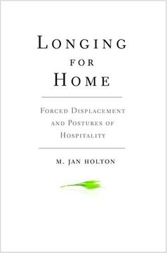 portada Longing for Home: Forced Displacement and Postures of Hospitality (in English)