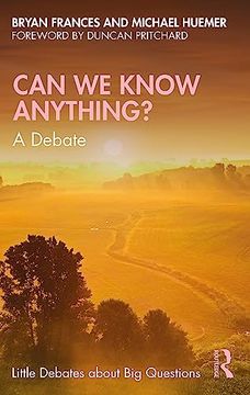 portada Can we Know Anything? (Little Debates About big Questions) (en Inglés)