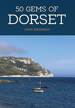 portada 50 Gems of Dorset: The History & Heritage of the Most Iconic Places