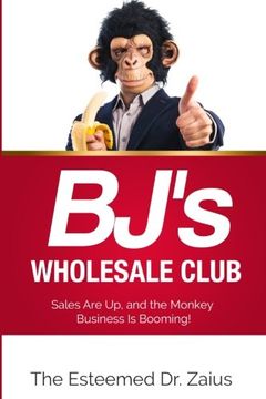 portada BJ's Wholesale Club: Sales Are Up, and the Monkey Business Is Booming!
