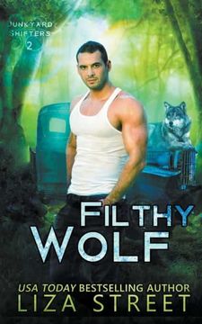 portada Filthy Wolf (2) (Junkyard Shifters) (in English)
