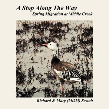 portada a stop along the way: spring migration at middle creek (en Inglés)