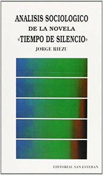 portada Análisis Sociológico de la Novela  Tiempo de Silencio.