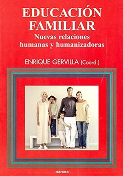portada Educación Familiar: Nuevas Relaciones Humanas y Humanizadoras (in Spanish)
