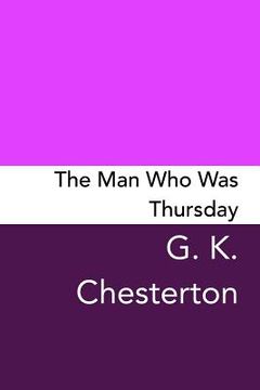portada The Man Who Was Thursday: Original and Unabridged (en Inglés)