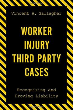 portada Worker Injury Third Party Cases: Recognizing and Proving Liability