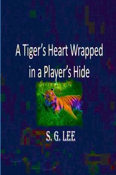 portada A Tiger's Heart Wrapped In a Player's Hide
