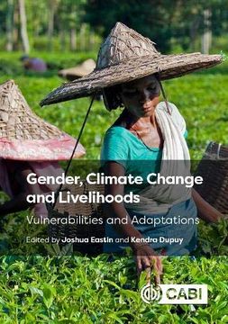 portada Gender, Climate Change and Livelihoods: Vulnerabilities and Adaptations (in English)
