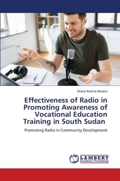 portada Effectiveness of Radio in Promoting Awareness of Vocational Education Training in South Sudan (en Inglés)