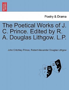 portada the poetical works of j. c. prince. edited by r. a. douglas lithgow. l.p. (en Inglés)