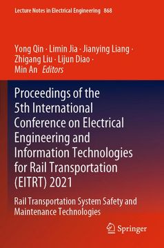 portada Proceedings of the 5th International Conference on Electrical Engineering and Information Technologies for Rail Transportation (Eitrt) 2021: Rail Tran (in English)