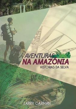 portada Aventuras na Amazónia: Histórias da Selva