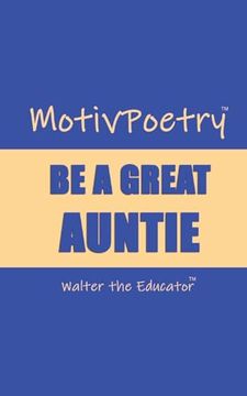 portada Motivpoetry: Be a Great Auntie (Motivpoetry Book) (in English)