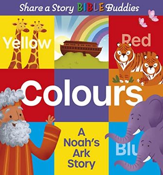 portada Share a Story Bible Buddies Colours: A Noah's ark Story (en Inglés)