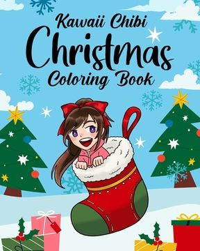 portada Kawaii Chibi Christmas Coloring Book: Japanese Manga Kawaii Lover, Anime Cute Style, Kawaii Painting