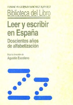 portada Leer Y Escribir En Espana: Doscientos Anos De Alfabetizacion