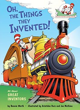 portada Oh, the Things They Invented! All About Great Inventors (Cat in the Hat's Learning Library) (en Inglés)