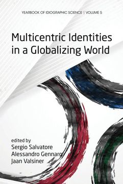 portada Multicentric Identities in a Globalizing World (Yis: Yearbook of Idiographic Science) (in English)