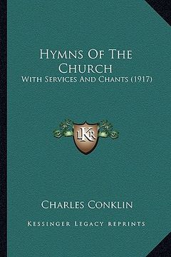 portada hymns of the church: with services and chants (1917) (en Inglés)