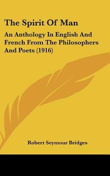 portada the spirit of man: an anthology in english and french from the philosophers and poets (1916)